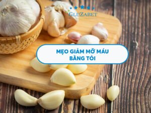 giảm mỡ máu bằng tỏi